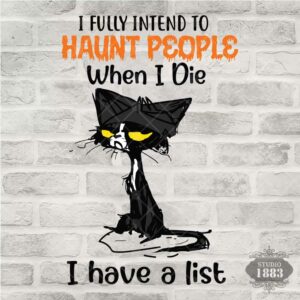 T204- I fully intend to haunt