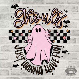 T209- Ghouls Just wanna have fun