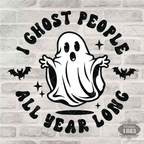 T221- I ghost people all year long