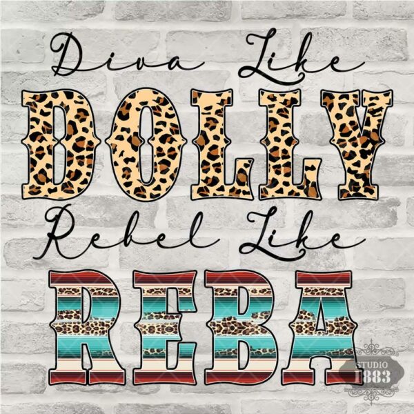 T238-Diva Dolly, Rebel Reba