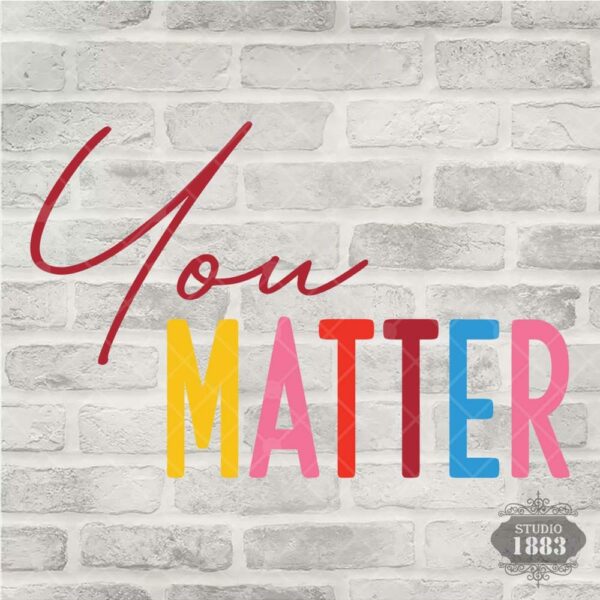 T24-You matter