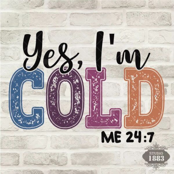 T330-Yes I'm cold