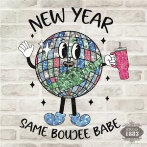 T341-New Year Same Boujee Babe