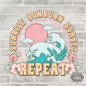 T65- Sunrise Sunburn Sunset Repeat
