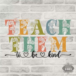 T9-Teach Them to be Kind