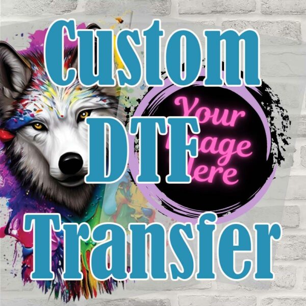 Custom DTF Transfer