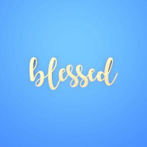 Wood Cutout - Blessed