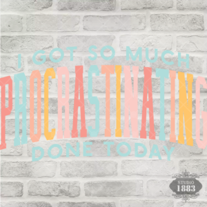T401-So Much Procrastinating Done