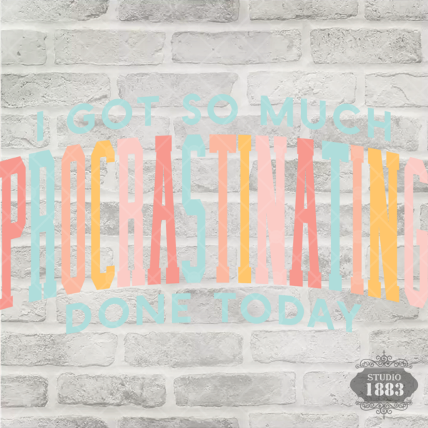 T401-So Much Procrastinating Done