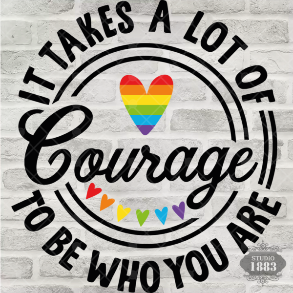T450-takes_courage_who